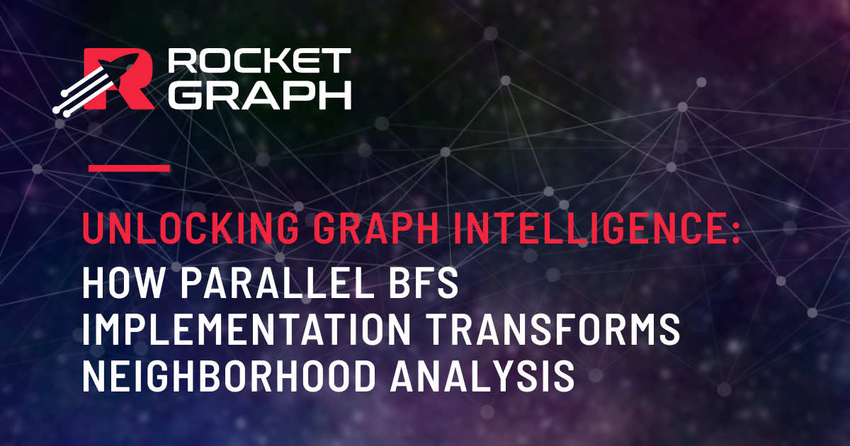 Parallelizing Depth-First Search: Rocketgraph’s Breakthrough in Graph Querying
